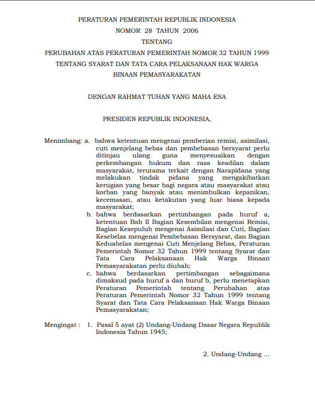 Peraturan Pemerintah Nomor 28 Tahun 2006 tentang Perubahan Atas Peraturan Pemerintah Nomor 32 Tahun 1999 tentang Syarat dan Tata Cara Pelaksanaan Hak Warga Binaan Pemasyarakatan